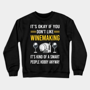 Smart People Hobby Winemaking Winemaker Crewneck Sweatshirt